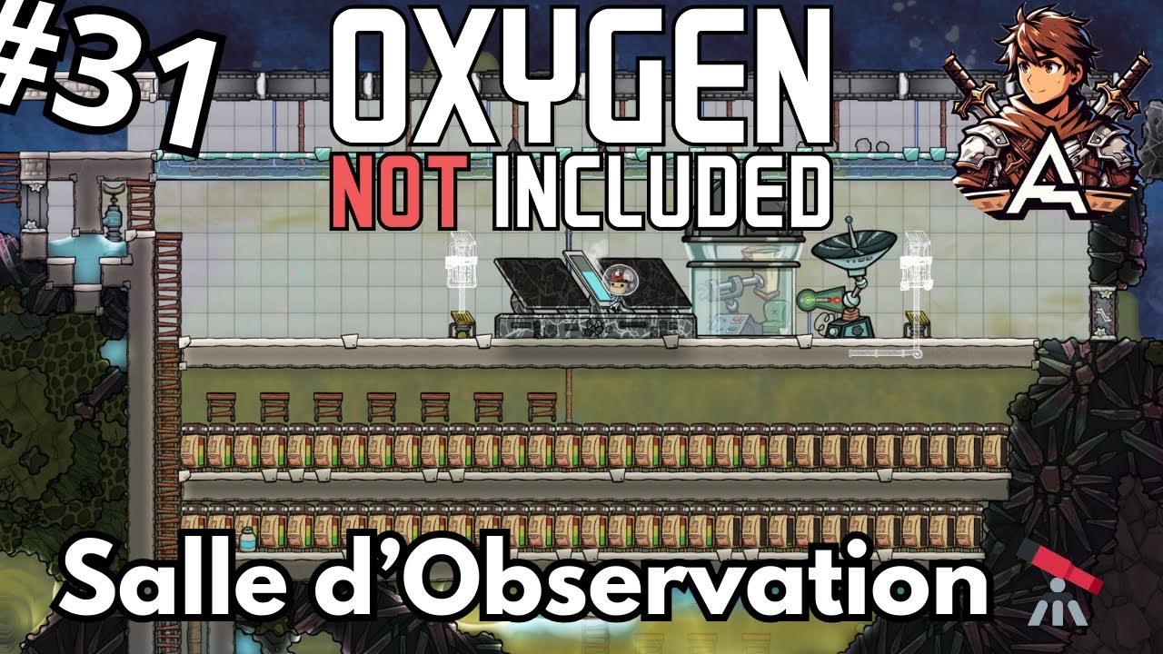 Oxygen Not Included FR Ep.31 : Salle d’Observation Fonctionnelle, Mais Trop Chaude 🔭🔥