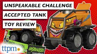 Accept the Challenge & Play With the Unspeakable Tank!
