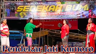 Part2 Pendekar Jati Kumoro Ludruk budhi Wijaya Dsn Banyuawet Ds Kedungbembem Mantup Lamongan.