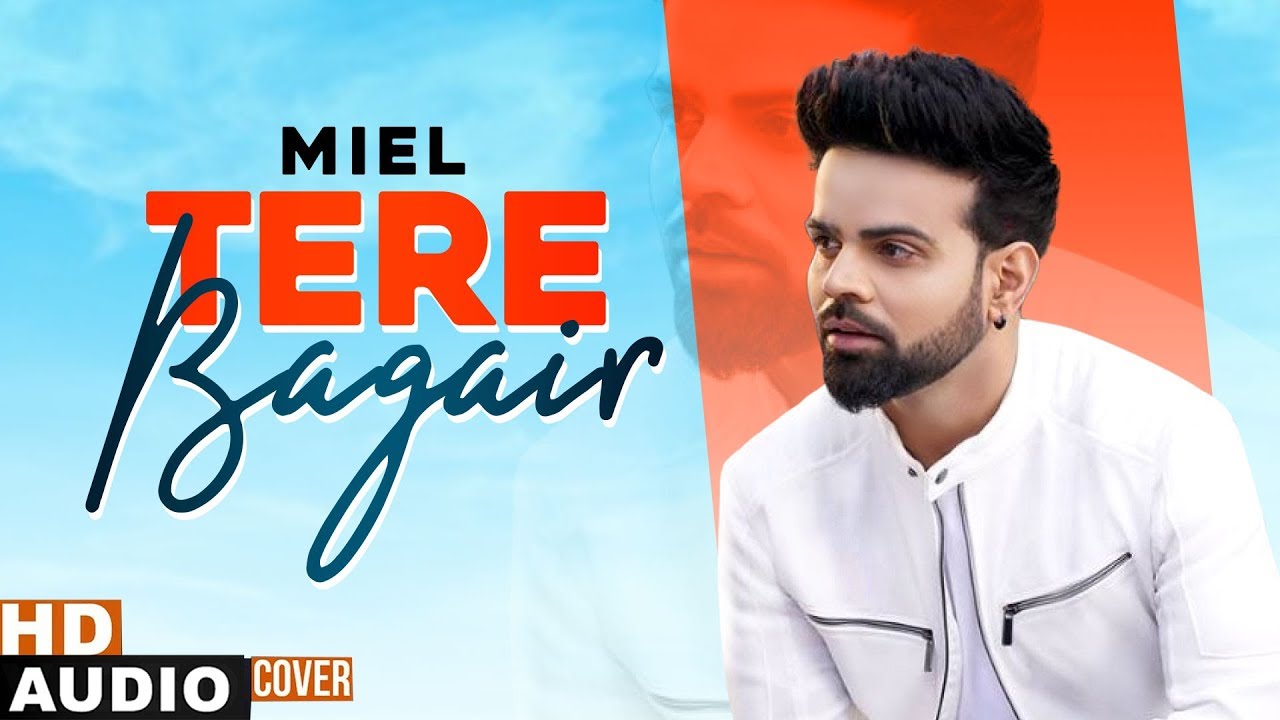 Tere Bagair (Cover Audio) | Miel | Latest Punjabi Songs 2020 | Speed Records