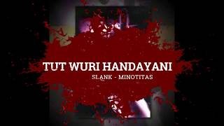 Video voorbeeld van "SLANK   TUT WURI HANDAYANI https://saweria.co/heary"