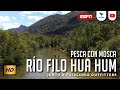 Pesca con Mosca Rio Filo Hua Hum junto a Patagonia Outfitters Argentina Aguas Arriba T14 E12