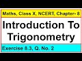 Question No. 2, Exercise 8.3, Chapter - Introduction To Trigonometry, Maths, Class-X, NCERT.
