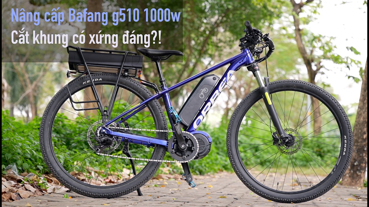 Nâng Cấp BAFANG G510 1000W  Trải Nghiệm Nhanh Chống - Cắt Khung Gia Công Pat Âm Có Xứng Đáng Không ?