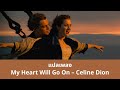  my heart will go on  celine dion titanic soundtrack