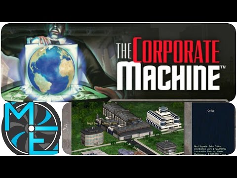 The Corporate Machine - E01 - It's Time for Business!