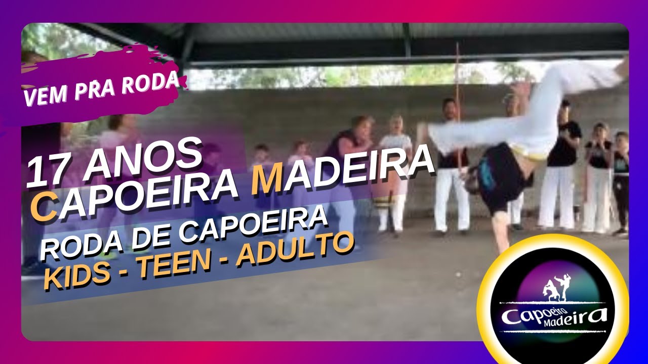 Roda CAPOEIRA Madeira 17 anos