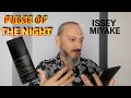 PULSE OF THE NIGHT Issey Miyake 🔥🔥 Review en ESPAÑOL