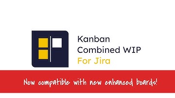 Kanban Combined WIP for Jira Cloud 🌈 IN NEW ENHANCED BOARDS!! 🚀