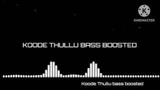 Koode thullu || bass boosted || song || fejo || kirans bass music