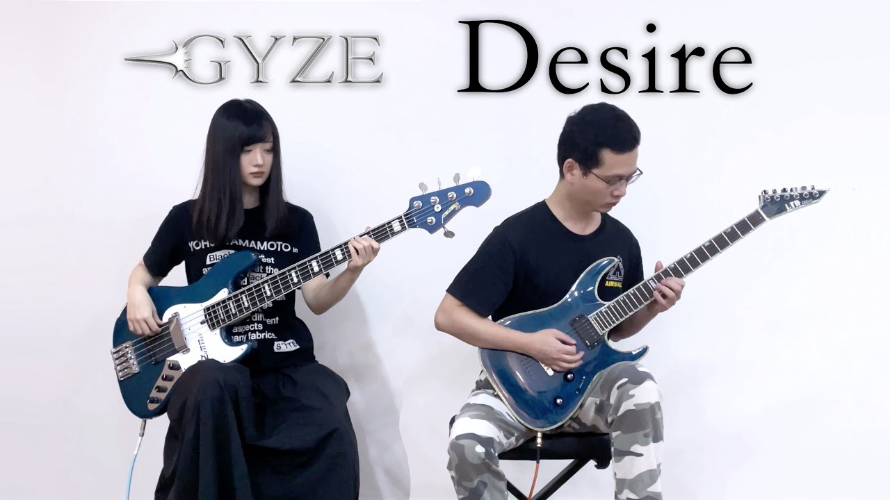 Gyze - Desire (guitar&bass cover)