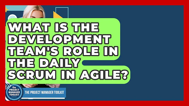 What Is The Development Team's Role In The Daily Scrum In Agile? - The Project Manager Toolkit