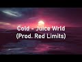 Cold - Juice Wrld (Prod. Red Limits) Lyric Video