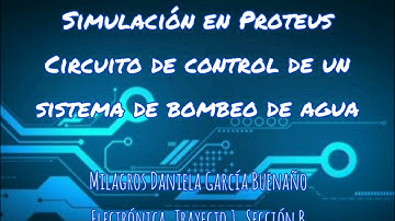 Simulación en Proteus, Circuito de control de un sistema de bombeo de agua