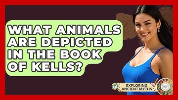 What Animals Are Depicted In The Book Of Kells? - Exploring Ancient Myths