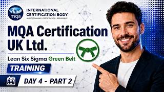 Lean Six Sigma Green Belt Day 4 part 2