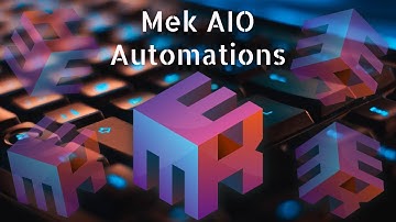 How to Setup Automations on MEK AIO. Read decription if your new!!