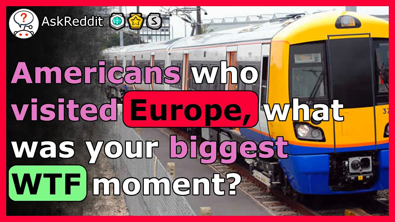 People do THIS on Europe??? - r/AskReddit