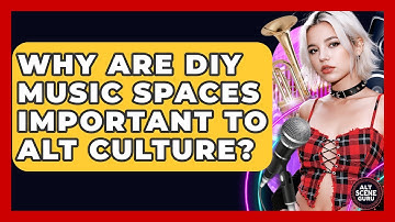 Why Are DIY Music Spaces Important To Alt Culture? - Alt Scene Guru