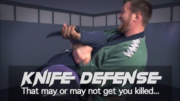 How to defend against knife attacks... or not.  (Which knife defense techniques actually work?)