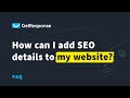 How can I add SEO details to my website?