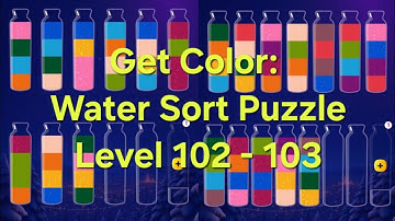 Get Color: Water Sort PuzzleLevel 102 - 103