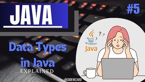 #5. Java Data Types Explained | Beginner