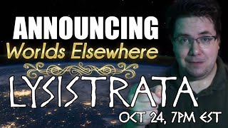 Announcing a NEW CHANNEL and its 1st Staged Livestream Performance of LYSISTRATA!