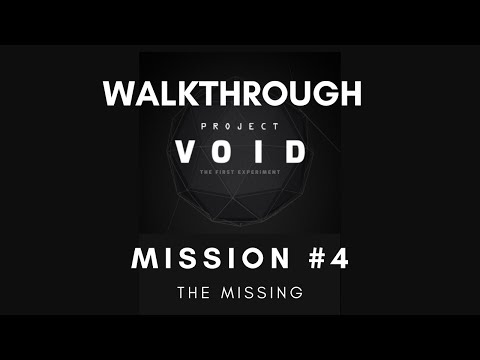 Project VOID : Mission 4 | The Missing | Walkthrough with Explanation | Android & iOS