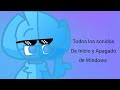 Todos (no todos) los Sonidos de Inicio y Apagado de Windows.
