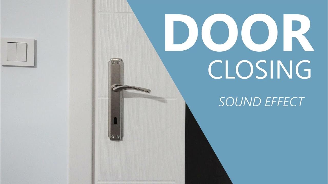 Door Closing Sound Effect YouTube door-closing-sound-effect-youtube