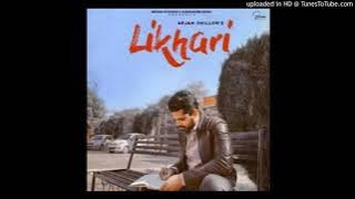 Likhari - Arjan Dhillon (Full Audio)