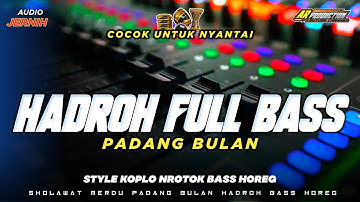 HADROH STYLE KOPLO NROTOK BASS HOREG‼️ • PADANG BULAN || AR PRODUCTION