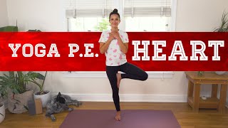 Yoga PE - Heart  |  10-Minute Yoga For Kids