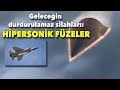 Geleceğin durdurulamaz silahları hipersonik füzeler #hakankılıç #tolgaözbek