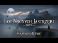 Lot Nocnych Jastrzębi – Część 2 | PL Audiobook | Raymond E. Feist | Fantasy