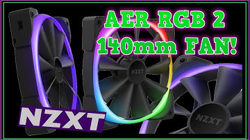NZXT || AER RGB 2 || 140mm FAN || unboxing, review & install