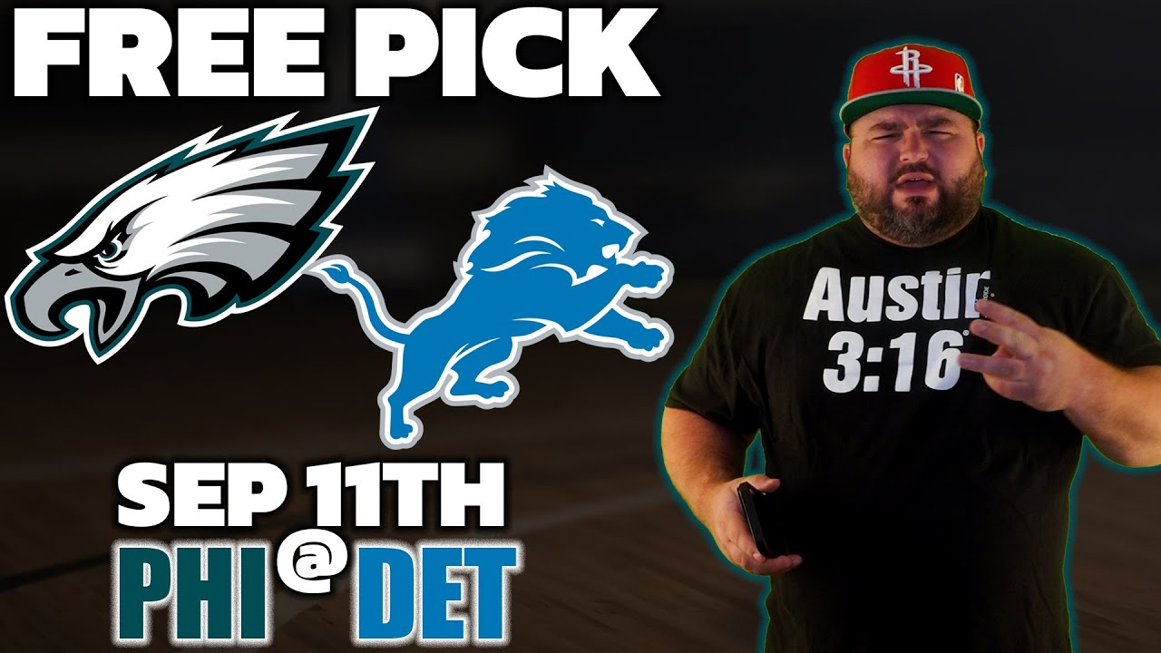 Eagles vs Lions Free Pick NFL Football Week 1 Predictions Philly