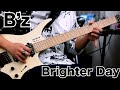 B'z 【Brighter Day】Gt solo🎸