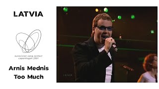 Arnis Mednis - Too Much (Eurovision 2001 - Latvia)