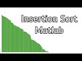 Sorting Algorithms: Insertion Sort (MATLAB)