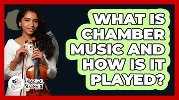 What Is Chamber Music And How Is It Played? - Classical Serenade