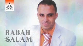 Rabah Salam - Saad Wanigin Rkhar (Full Album)
