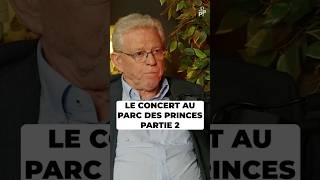 Le concert au parc des princes partie 2