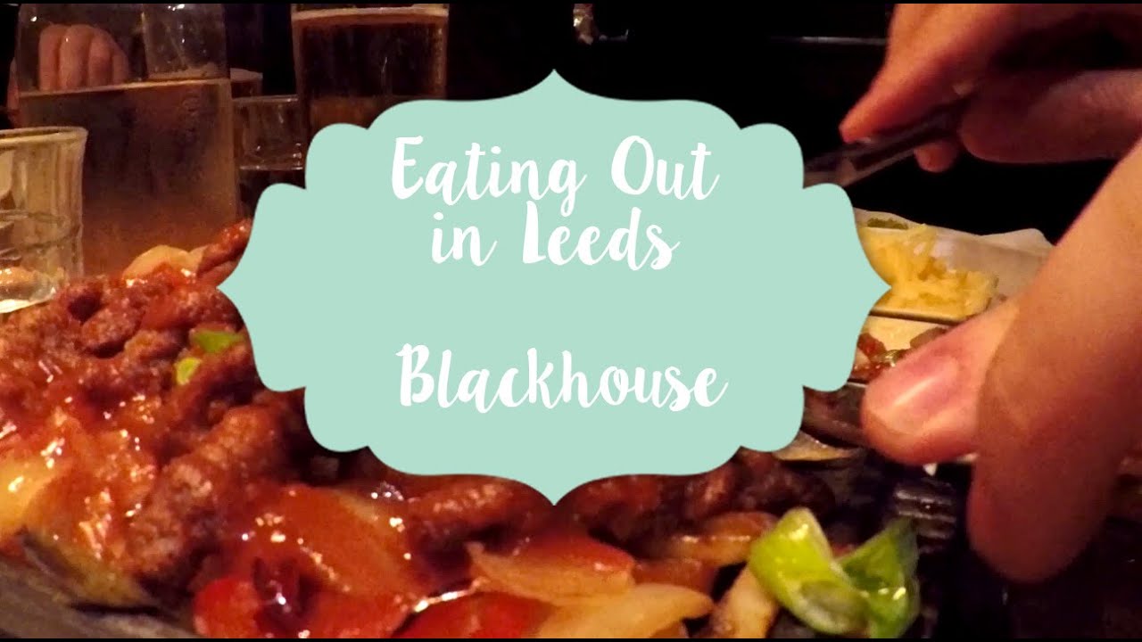 Eating Out In Leeds Blackhouse The Grill On The Square YouTube Eating Out In Leeds Blackhouse The Grill On The Square YouTube
