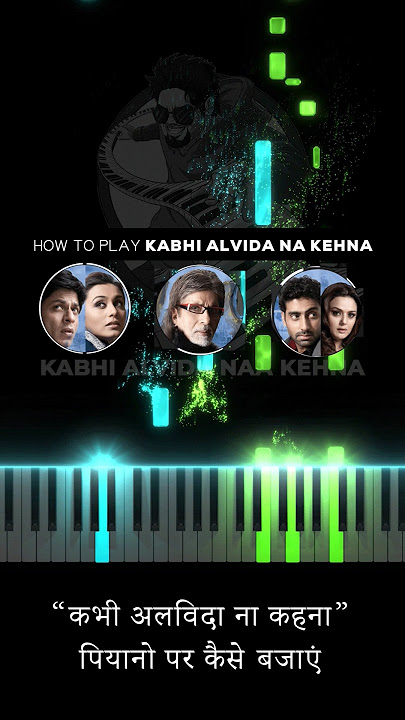 Kabhi Alvida Na Kehna Piano Tutorial - Step by Step 🎹🎶 #Shorts