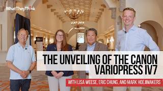 What They Think | Canon Unveils the varioPRESS iV7