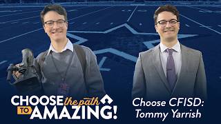 Choose CFISD | Tommy Yarrish