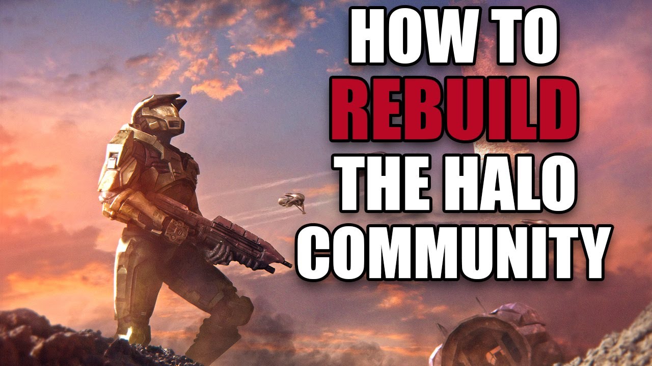 How to Rebuild the Halo Community