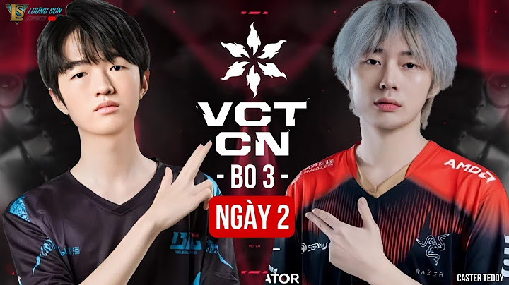 🔴 Bình Luận Tiếng Việt VCT CHINA STAGE 2 2025 | BLG vs TYLOO | RAYBET | LSE Teddy